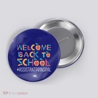 Welcome Back To School Assistant Principal Cute Gift Button thumb 0