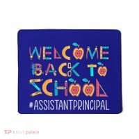 Welcome Back To School Assistant Principal Cute Gift Mousepad thumb 0