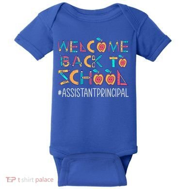 Welcome Back To School Assistant Principal Cute Gift Baby Bodysuit