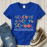 Welcome Back To School Assistant Principal Cute Gift Women's T-Shirt thumb 3