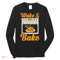 Wake Bake Turkey Feast Meal Dinner Chef Thanksgiving Long Sleeve Shirt thumb 0