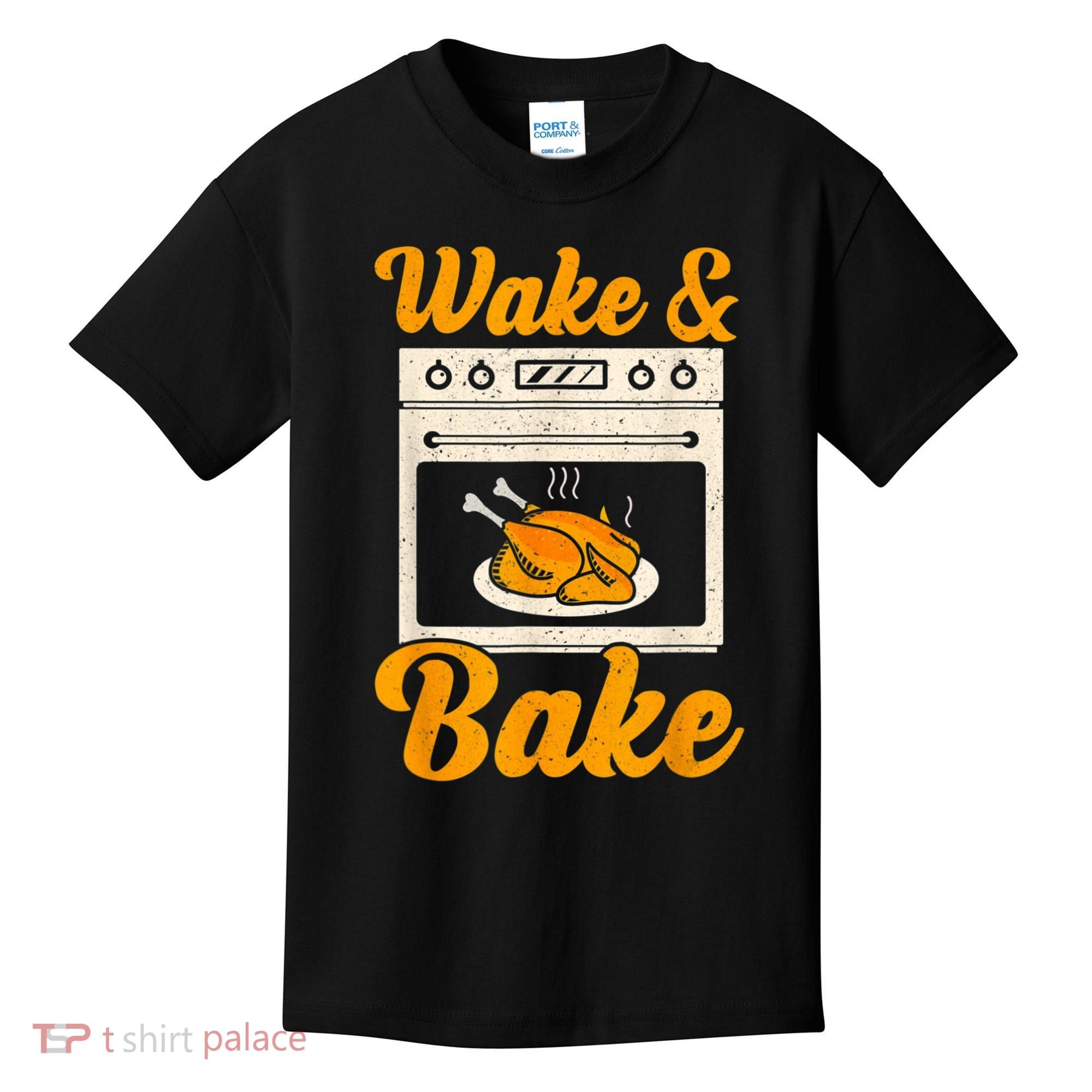 Wake Bake Turkey Feast Meal Dinner Chef Thanksgiving Kids T-Shirt