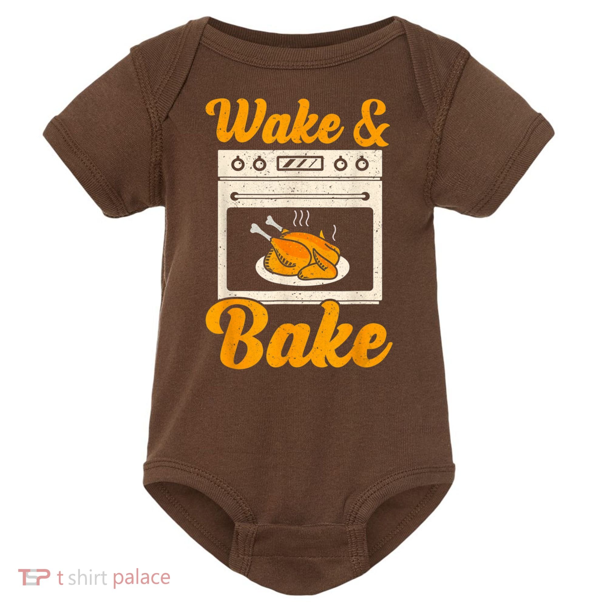 Wake Bake Turkey Feast Meal Dinner Chef Thanksgiving Baby Bodysuit