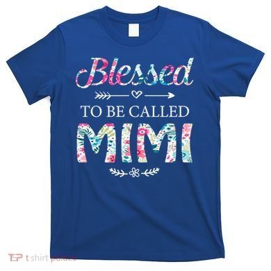 Wo Blessed To Be Called Mimi Gift For Mimi Meaningful Gift T-Shirt