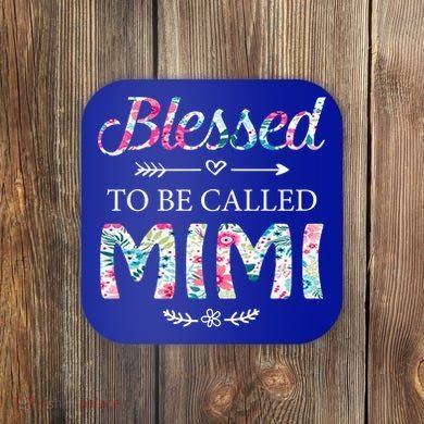 Wo Blessed To Be Called Mimi Gift For Mimi Meaningful Gift Coaster