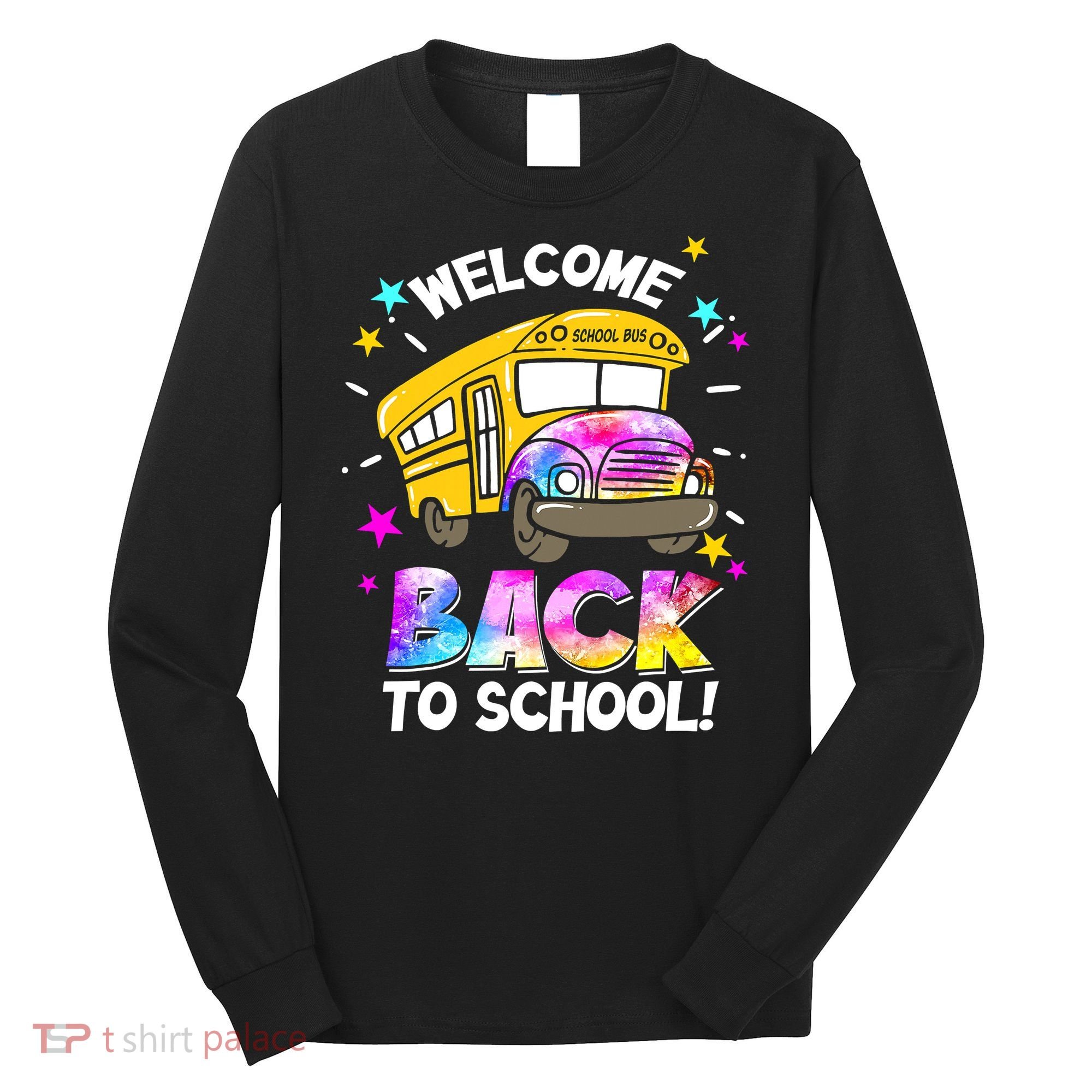 Welcome Back To School Funny School Bus Driver Long Sleeve Shirt