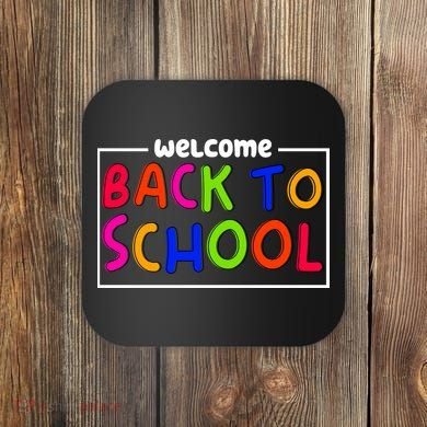 Welcome Back To School Coaster