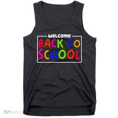 Welcome Back To School Tank Top