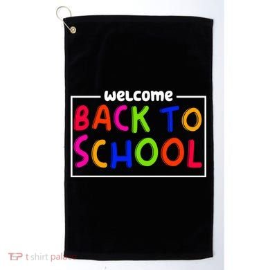 Welcome Back To School Golf Towel