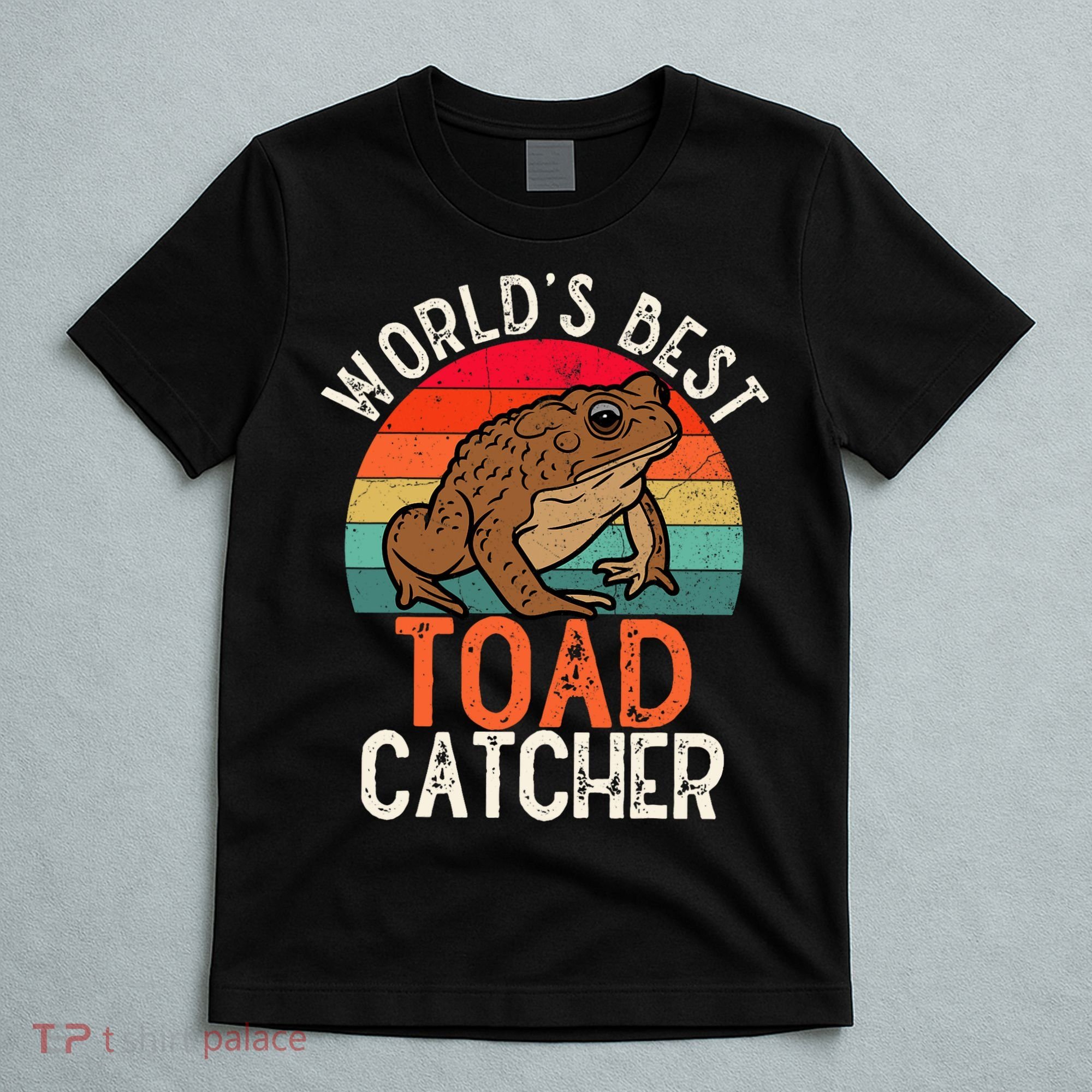 Worlds Best Toad Catcher Funny Amphibian Toad T-Shirt