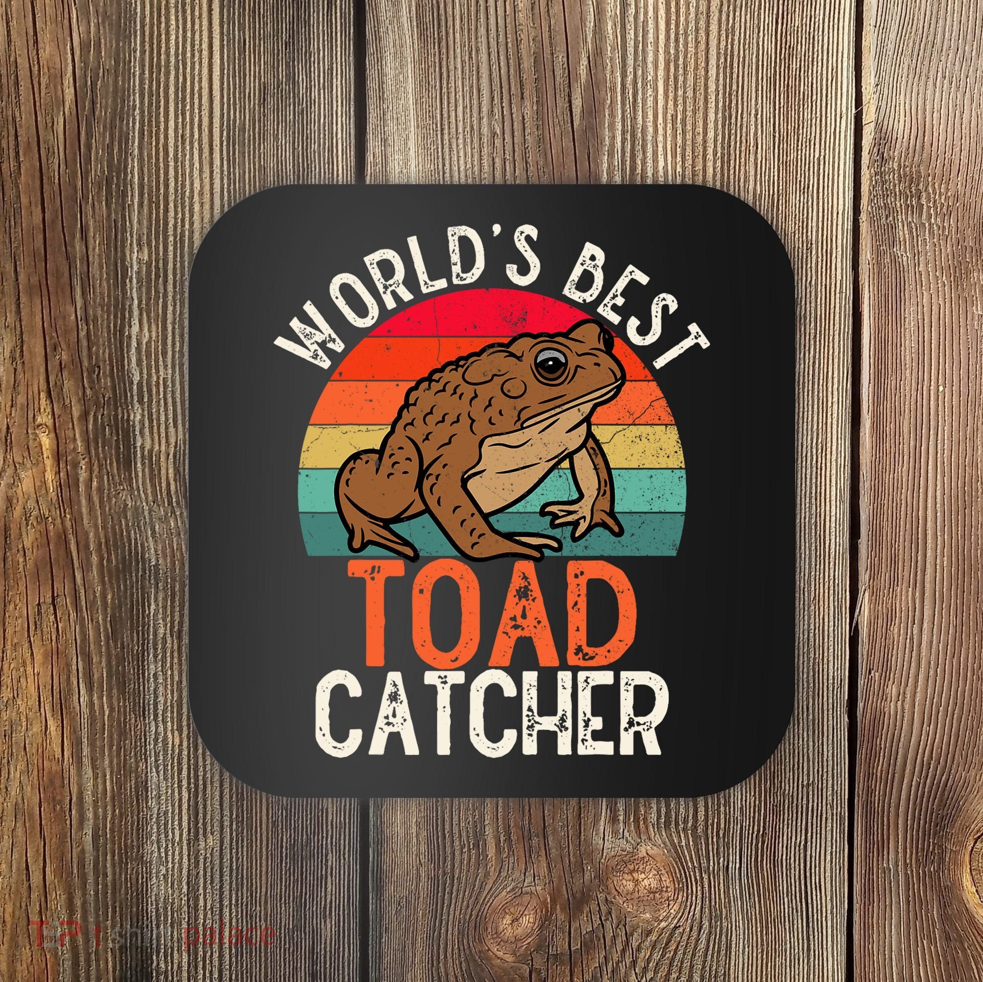 Worlds Best Toad Catcher Funny Amphibian Toad Coaster