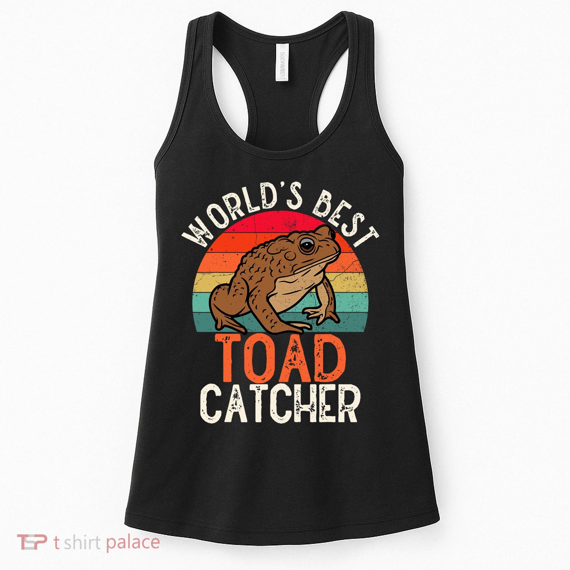 Worlds Best Toad Catcher Funny Amphibian Toad Women's Tank Top