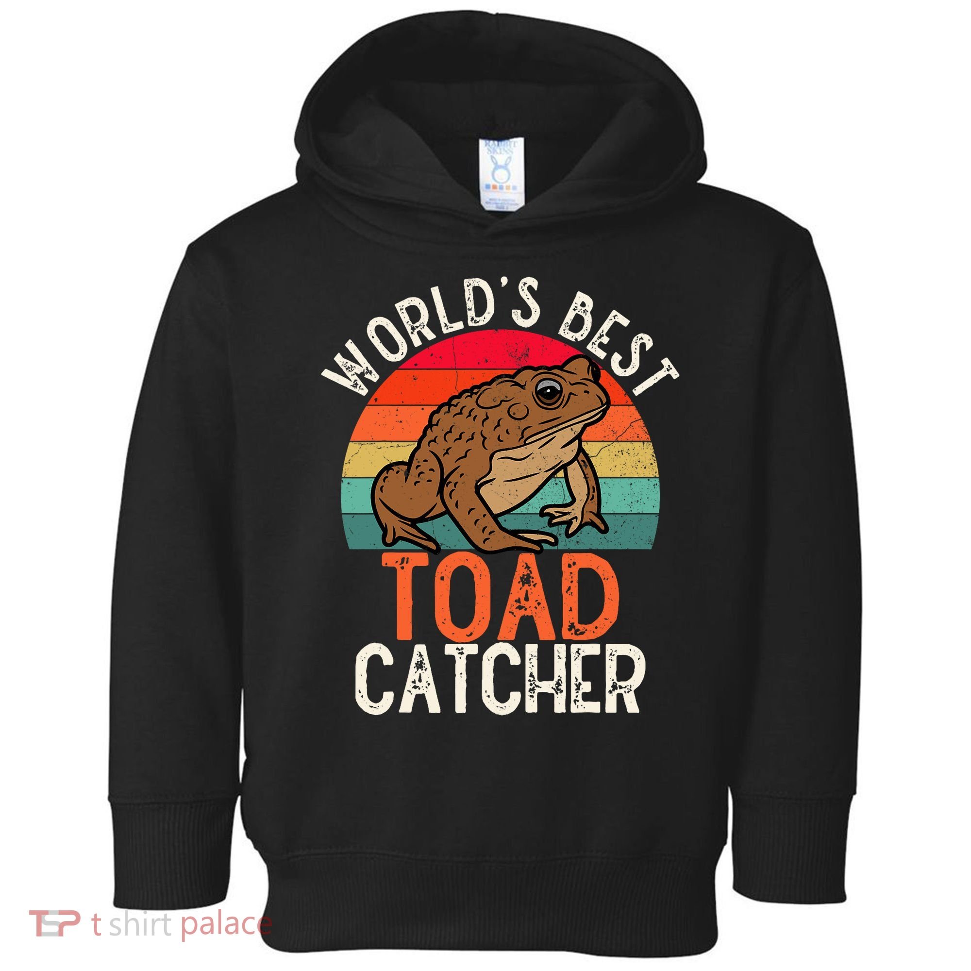 Worlds Best Toad Catcher Funny Amphibian Toad Toddler Hoodie