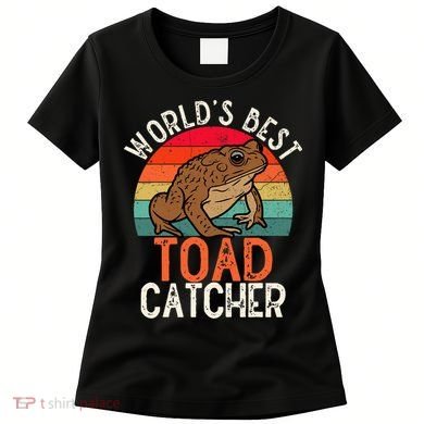 Worlds Best Toad Catcher Funny Amphibian Toad Women's T-Shirt