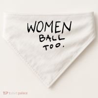 Women Ball Too USA-Made Doggie Bandana thumb 0