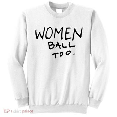 Women Ball Too Sweatshirt