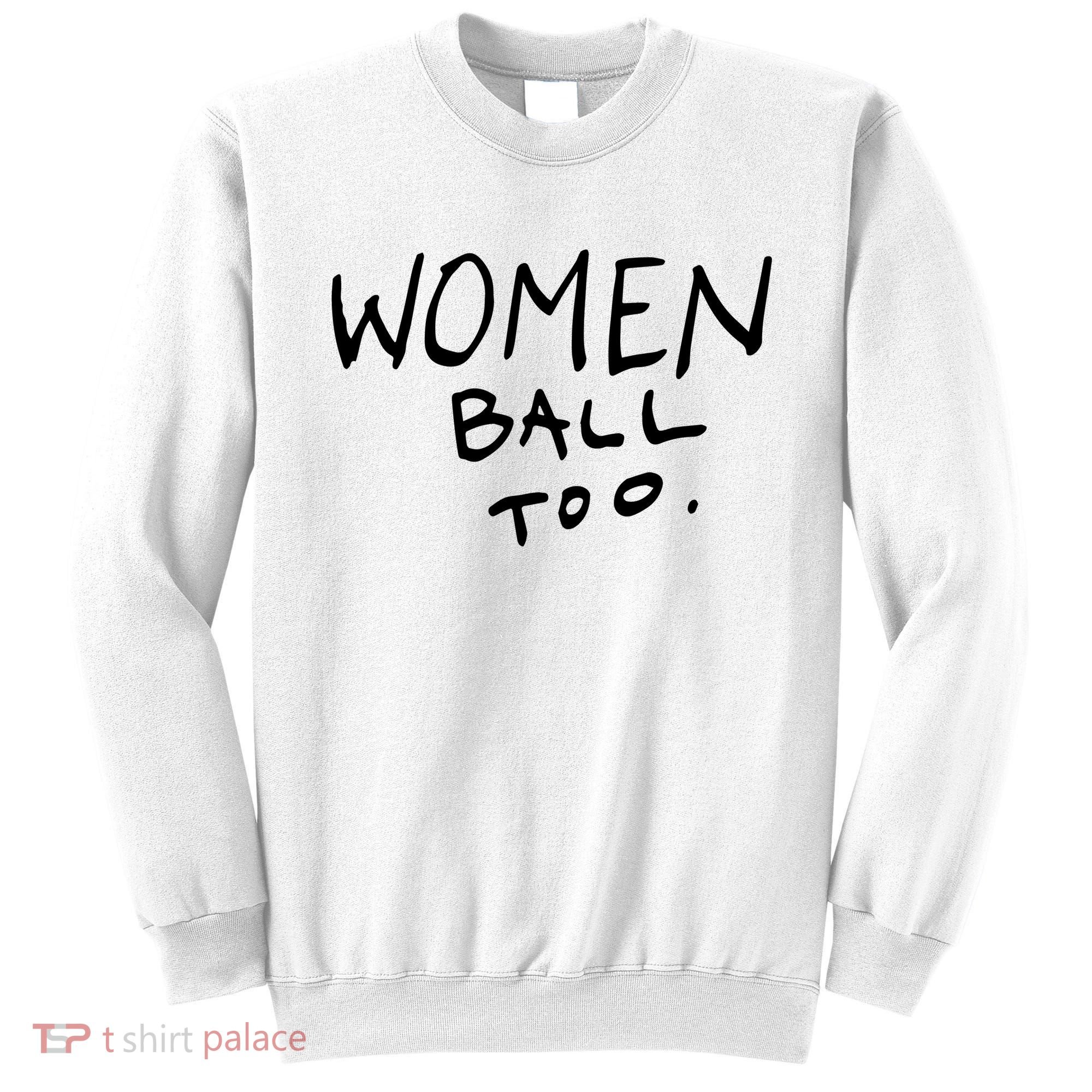 Women Ball Too Sweatshirt