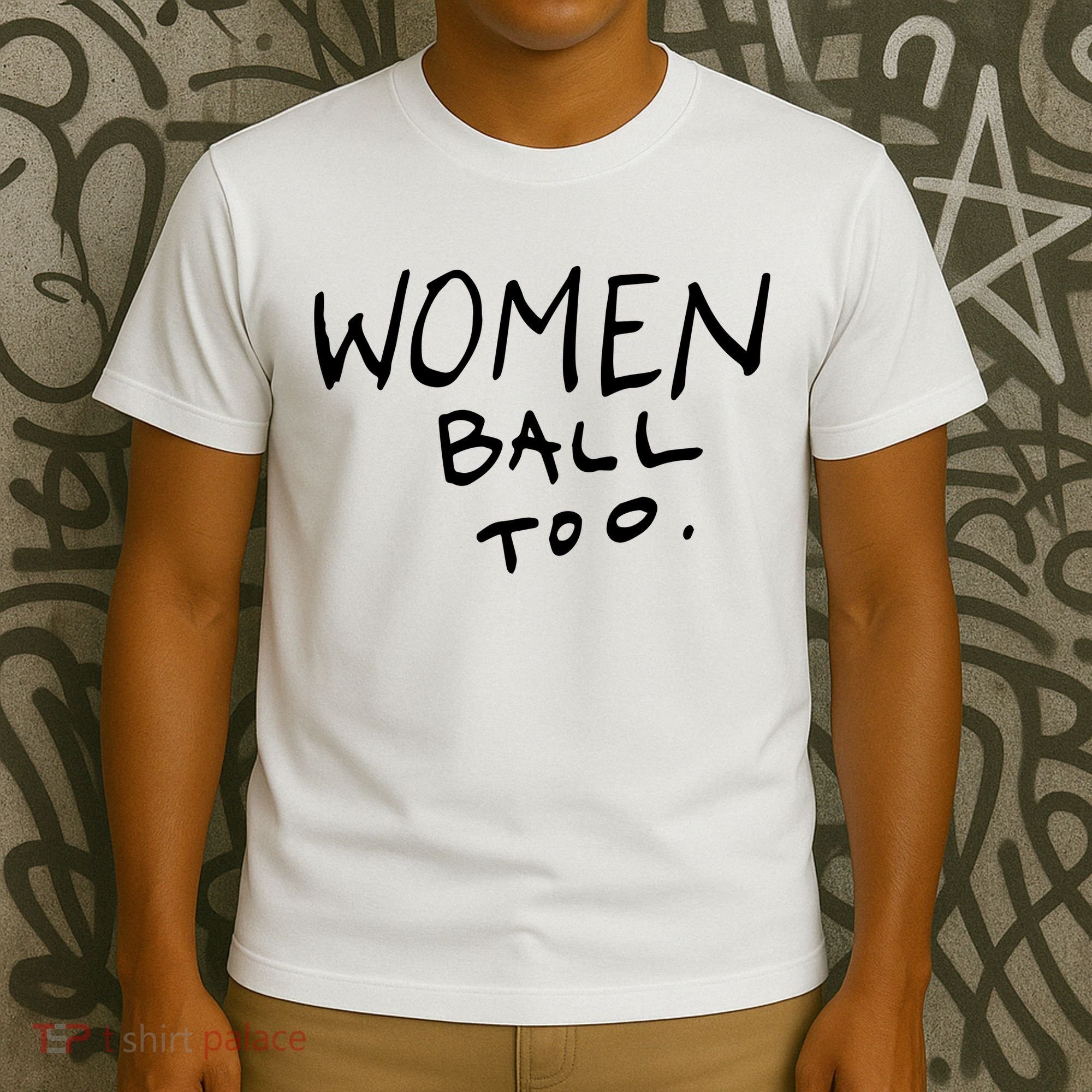 Women Ball Too T-Shirt