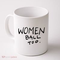 Women Ball Too Coffee Mug thumb 0