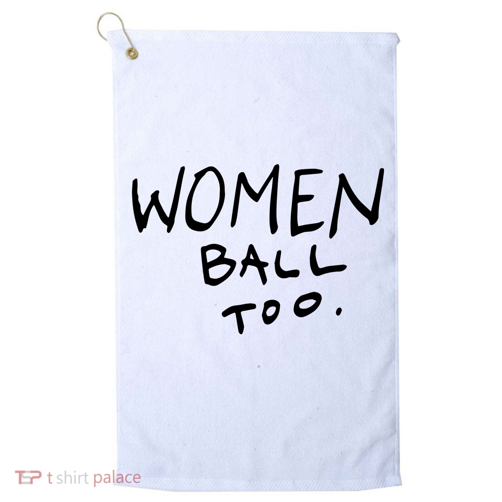 Women Ball Too Golf Towel