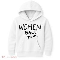 Women Ball Too Kids Hoodie thumb 0