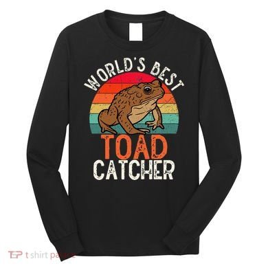 Worlds Best Toad Catcher Funny Amphibian Toad Long Sleeve Shirt