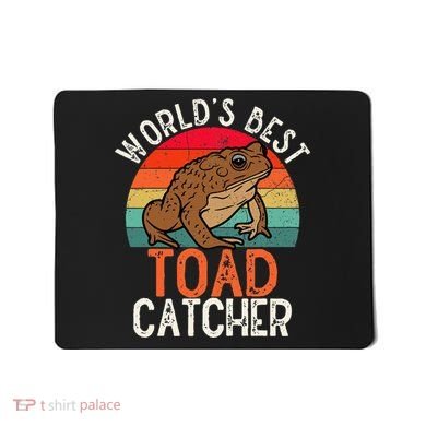 Worlds Best Toad Catcher Funny Amphibian Toad Mousepad