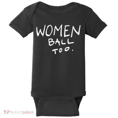 Women Ball Too Baby Bodysuit