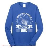 WorldS Best Umbrella Cockatoo Dad Bird Lover Fathers Day Gift Long Sleeve Shirt thumb 0
