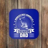 WorldS Best Umbrella Cockatoo Dad Bird Lover Fathers Day Gift Coaster thumb 0