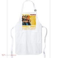 Well Behaved Women Rarely Make History Black History Month Black Lives Matter Apron thumb 0