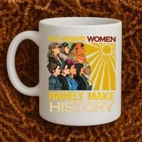 Well Behaved Women Rarely Make History Black History Month Black Lives Matter Coffee Mug thumb 2