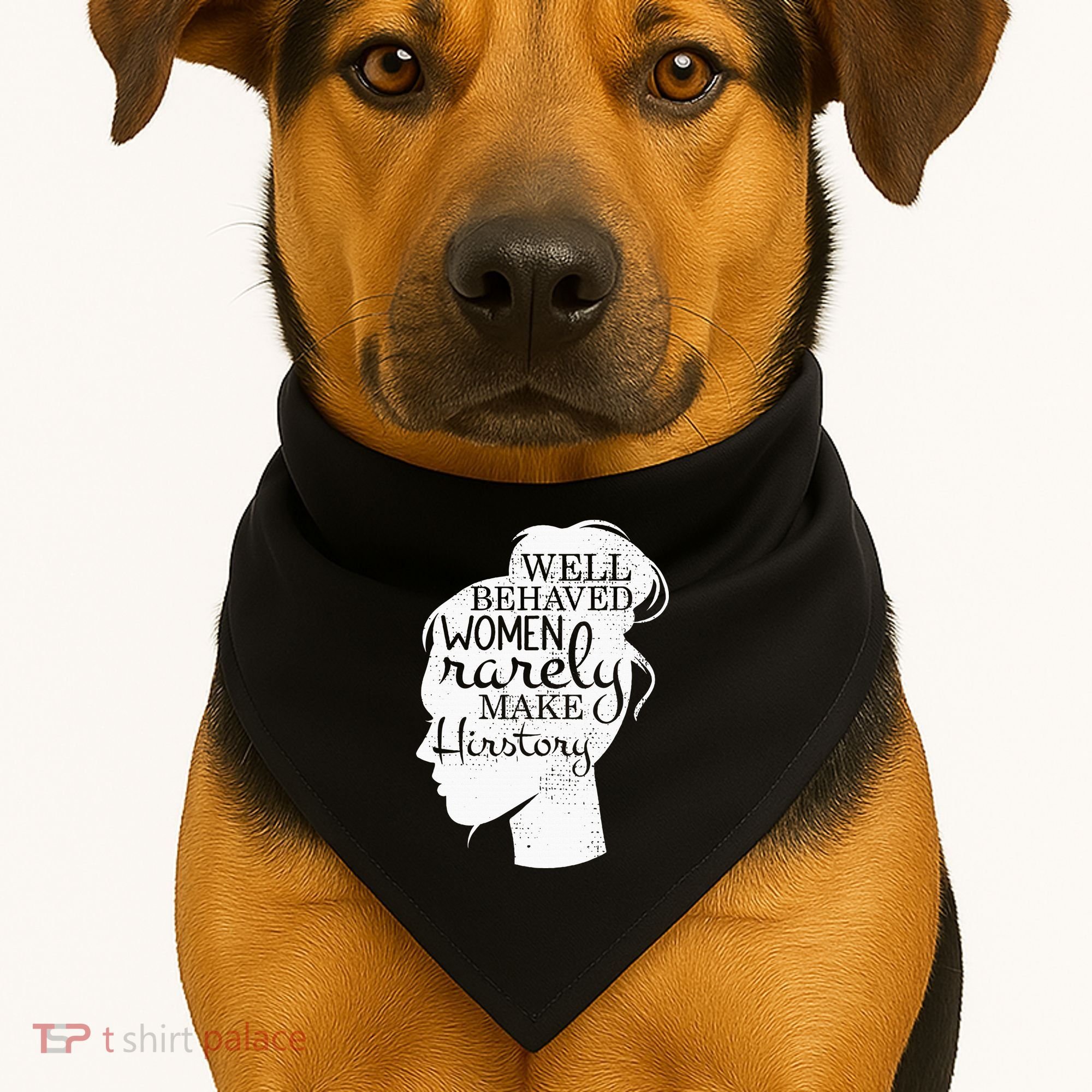 Well Behaved Women Rarely Make History Feminist USA-Made Doggie Bandana