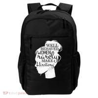 Well Behaved Women Rarely Make History Feminist Backpack thumb 0