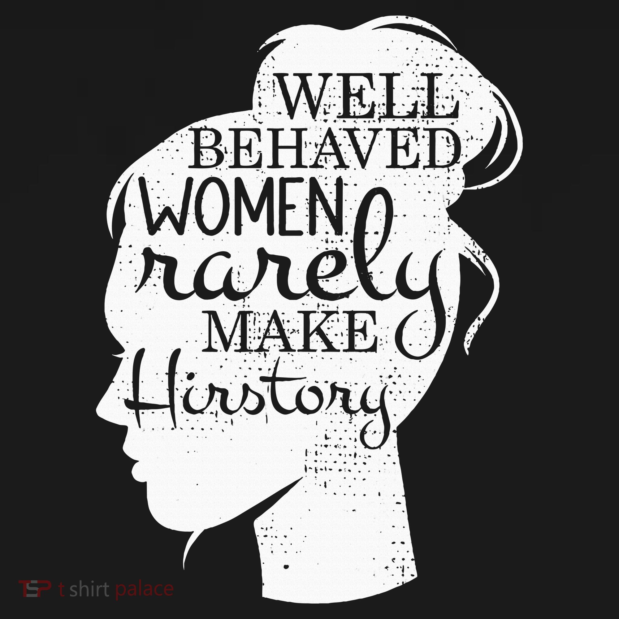 Well Behaved Women Rarely Make History Feminist Women's Hoodie