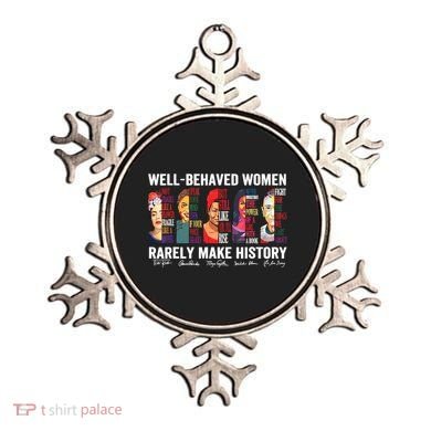 Well Behaved Women Rarely Make History Ornament