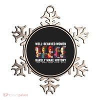 Well Behaved Women Rarely Make History Ornament thumb 0