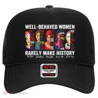 Well Behaved Women Rarely Make History Hat thumb 0