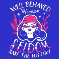 Well Behaved Womenn Seldom Make The History For A Feminist Hoodie thumb 2