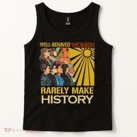 Well Behaved Women Rarely Make History Strong Women Tank Top thumb 2