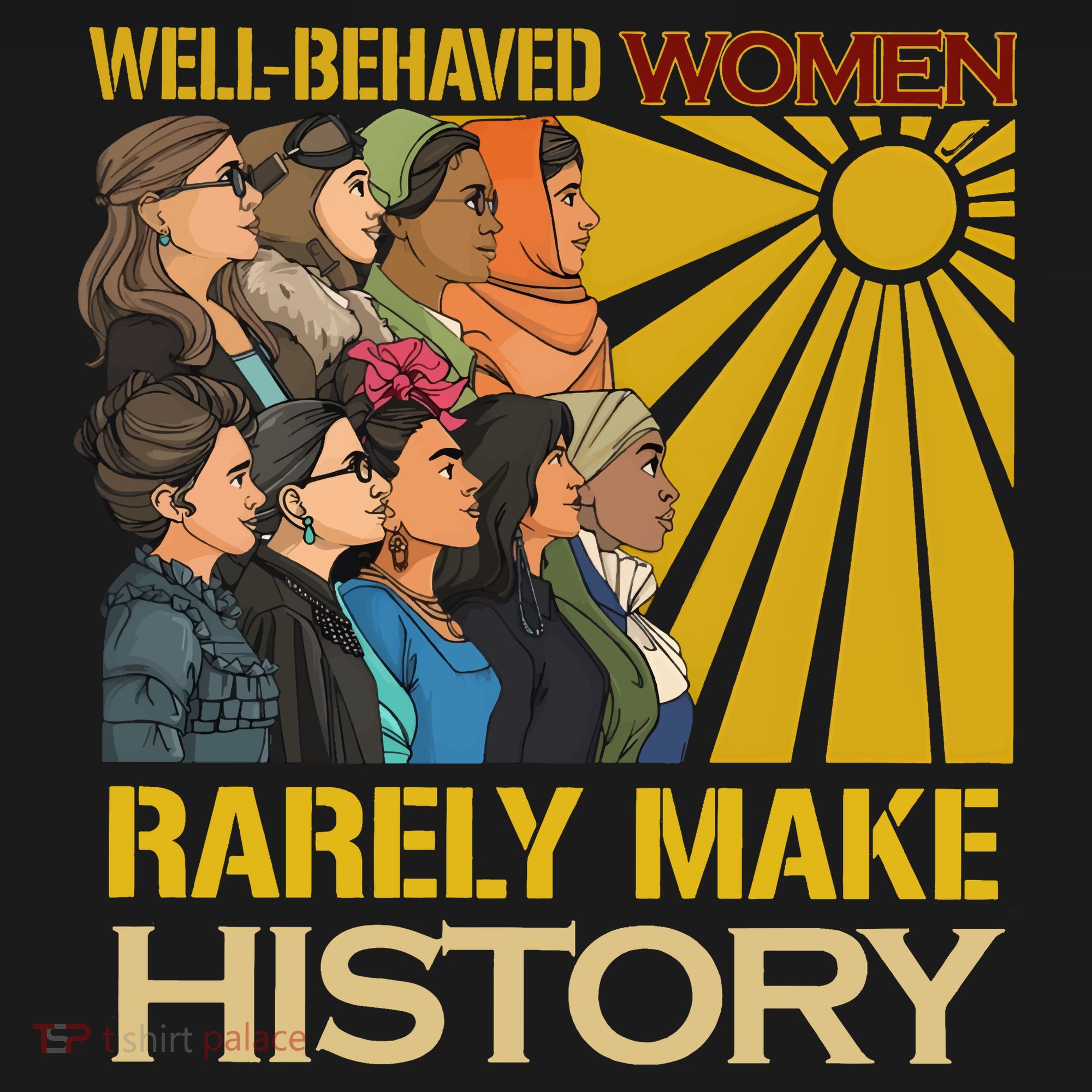 Well Behaved Women Rarely Make History Strong Women Kids Sweatshirt