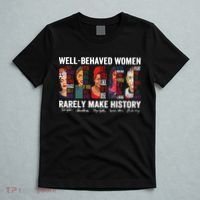 Well Behaved Women Rarely Make History Feminist T-Shirt thumb 5