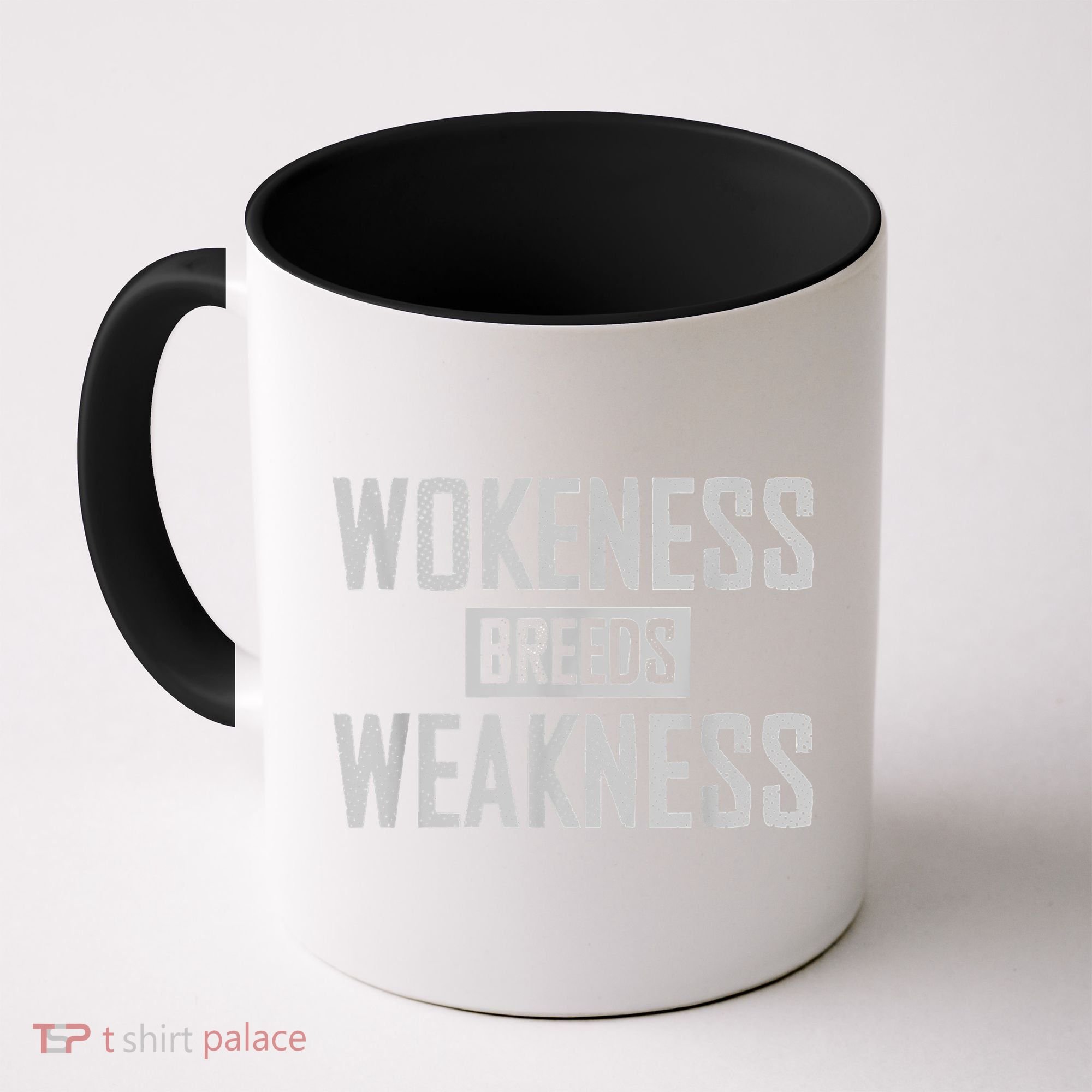 Wokeness Breeds Weakness Coffee Mug