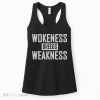 Wokeness Breeds Weakness Women's Tank Top thumb 0