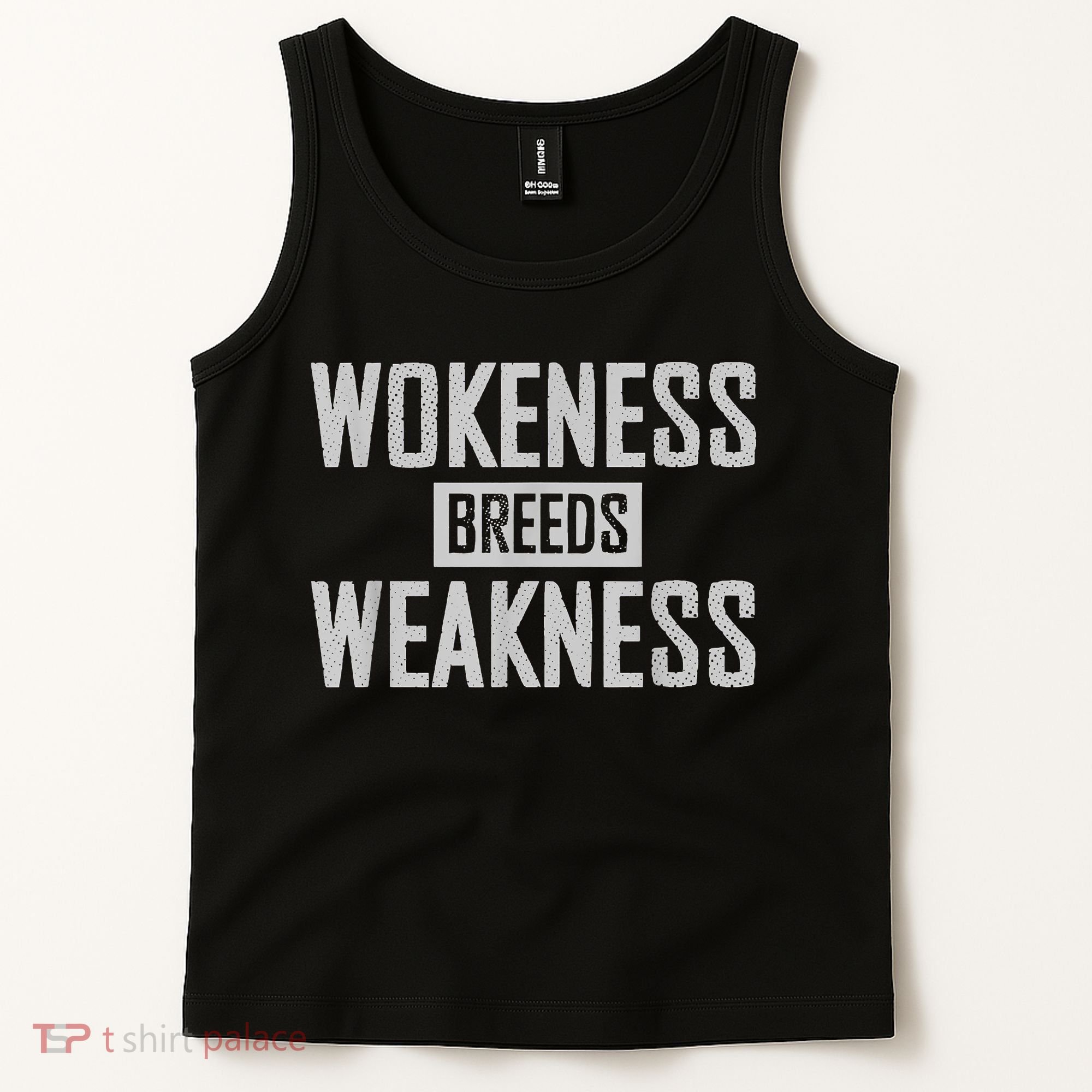 Wokeness Breeds Weakness Tank Top