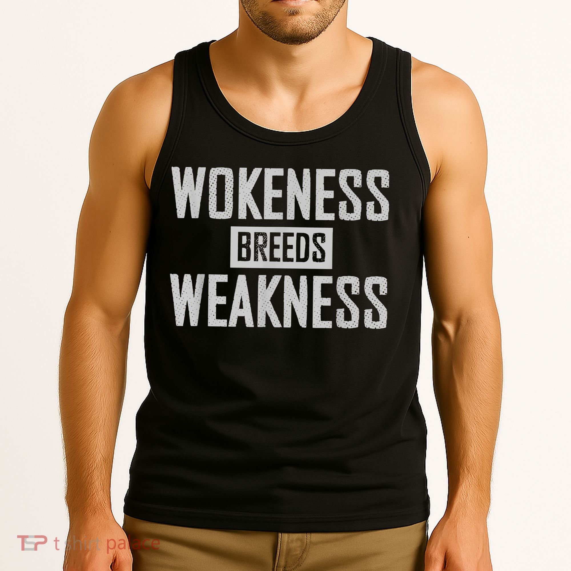 Wokeness Breeds Weakness Tank Top