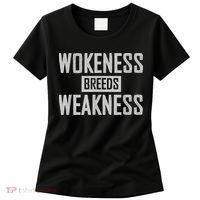 Wokeness Breeds Weakness Women's T-Shirt thumb 0