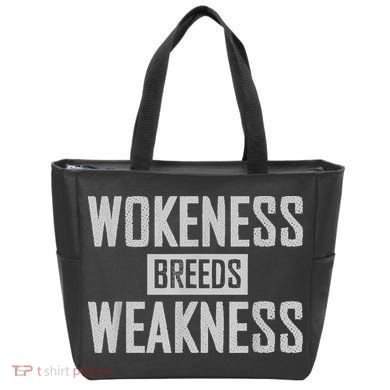 Wokeness Breeds Weakness Tote Bag