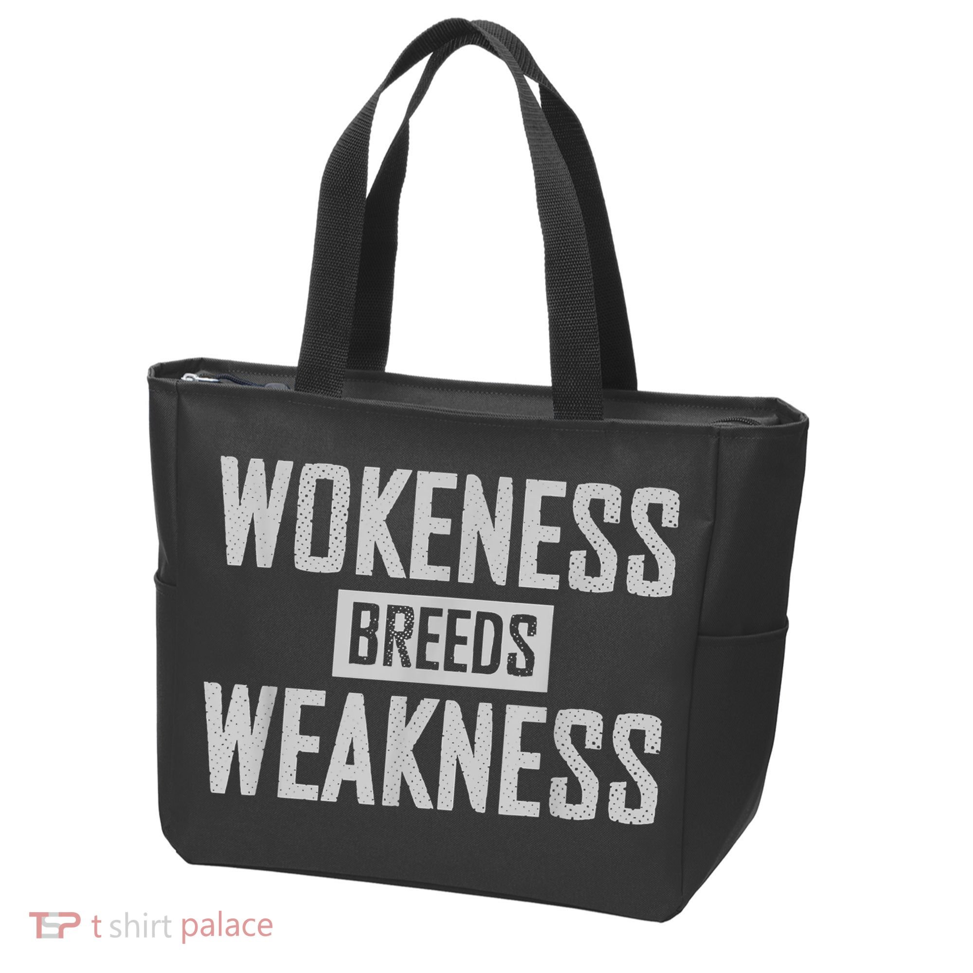 Wokeness Breeds Weakness Tote Bag