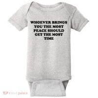 Whoever Brings You The Most Peace Should Get The Most Time Baby Bodysuit thumb 0